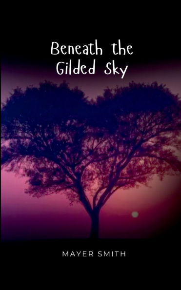 Beneath the Gilded Sky
