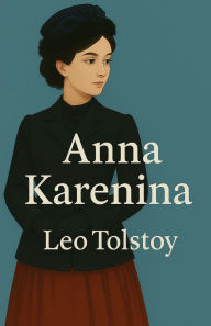 Title: Anna Karenina(Illustrated), Author: Leo Tolstoy