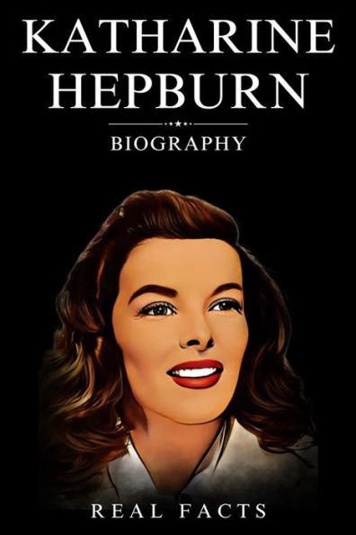 Katharine Hepburn Biography