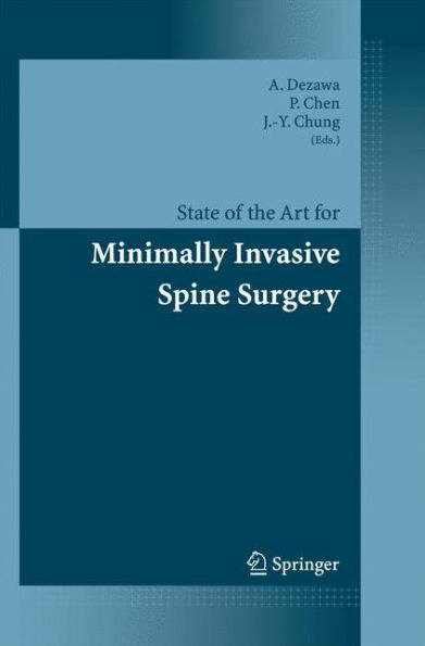 State of the Art for Minimally Invasive Spine Surgery