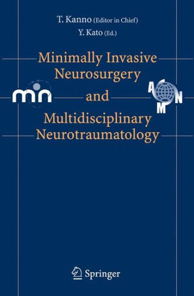 Minimally Invasive Neurosurgery and Neurotraumatology / Edition 1