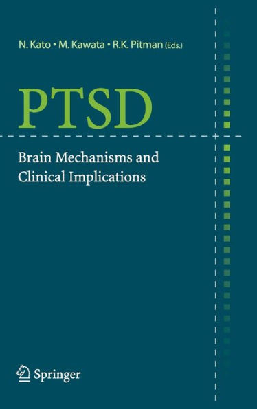 PTSD: Brain Mechanisms and Clinical Implications / Edition 1