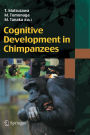 Cognitive Development in Chimpanzees / Edition 1
