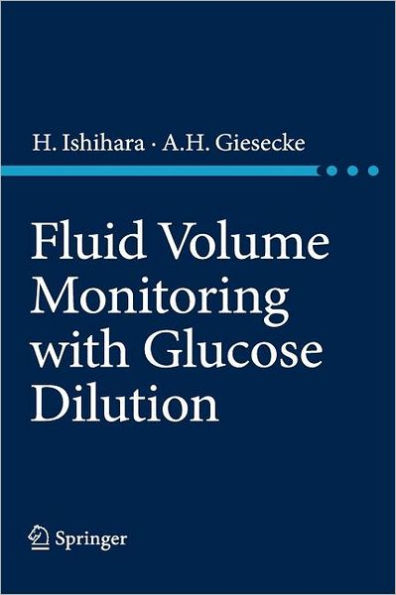 Fluid Volume Monitoring with Glucose Dilution / Edition 1