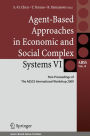 Agent-Based Approaches in Economic and Social Complex Systems VI: Post-Proceedings of The AESCS International Workshop 2009 / Edition 1
