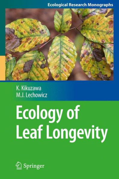 Ecology of Leaf Longevity / Edition 1