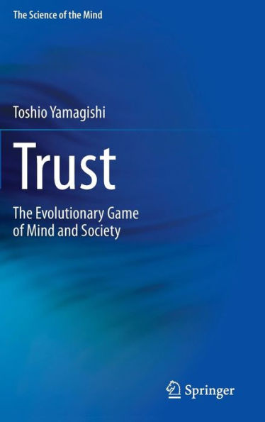 Trust: The Evolutionary Game of Mind and Society