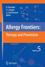 Allergy Frontiers:Therapy and Prevention / Edition 1