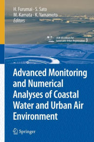 Title: Advanced Monitoring and Numerical Analysis of Coastal Water and Urban Air Environment, Author: Hiroaki Furumai