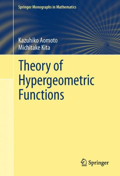 Theory of Hypergeometric Functions / Edition 1