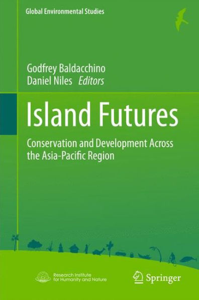 Island Futures: Conservation and Development Across the Asia-Pacific Region