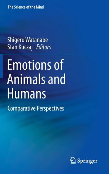 Emotions of Animals and Humans: Comparative Perspectives / Edition 1