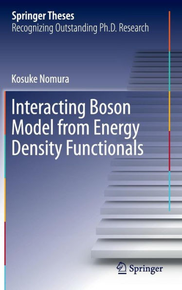 Interacting Boson Model from Energy Density Functionals / Edition 1