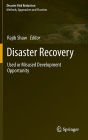 Disaster Recovery: Used or Misused Development Opportunity
