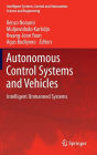Autonomous Control Systems and Vehicles: Intelligent Unmanned Systems / Edition 1