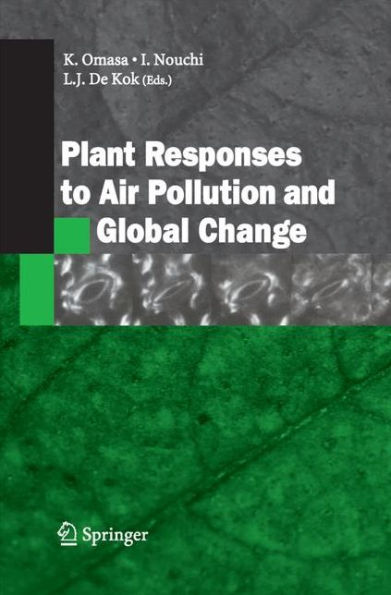 Plant Responses to Air Pollution and Global Change