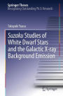 Suzaku Studies of White Dwarf Stars and the Galactic X-ray Background Emission