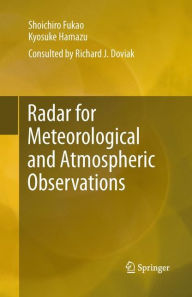 Title: Radar for Meteorological and Atmospheric Observations, Author: Shoichiro Fukao