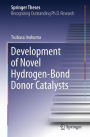 Development of Novel Hydrogen-Bond Donor Catalysts