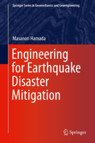 Title: Engineering for Earthquake Disaster Mitigation, Author: Masanori Hamada