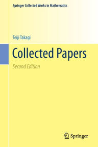Title: Collected Papers / Edition 2, Author: Teiji Takagi