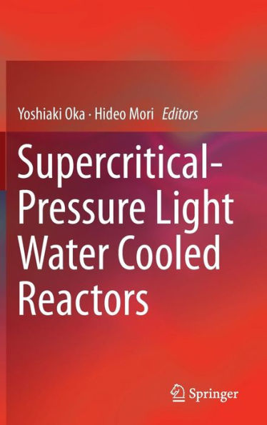 Supercritical-Pressure Light Water Cooled Reactors