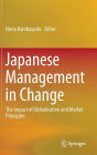 Japanese Management in Change: The Impact of Globalization and Market Principles