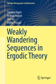 Title: Weakly Wandering Sequences in Ergodic Theory, Author: Stanley Eigen