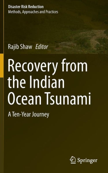 Recovery from the Indian Ocean Tsunami: A Ten-Year Journey