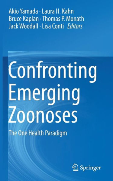 Confronting Emerging Zoonoses: The One Health Paradigm