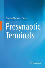 Title: Presynaptic Terminals, Author: Sumiko Mochida