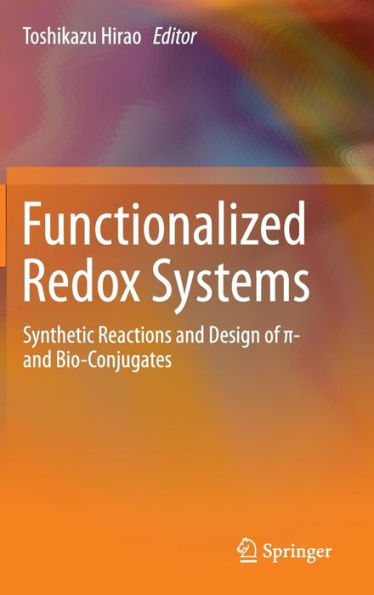 Functionalized Redox Systems: Synthetic Reactions and Design of ?- and Bio-Conjugates