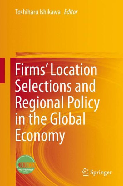 Firms' Location Selections and Regional Policy in the Global Economy