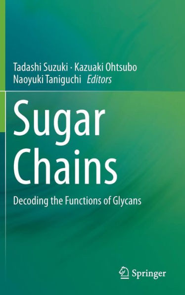 Sugar Chains: Decoding the Functions of Glycans