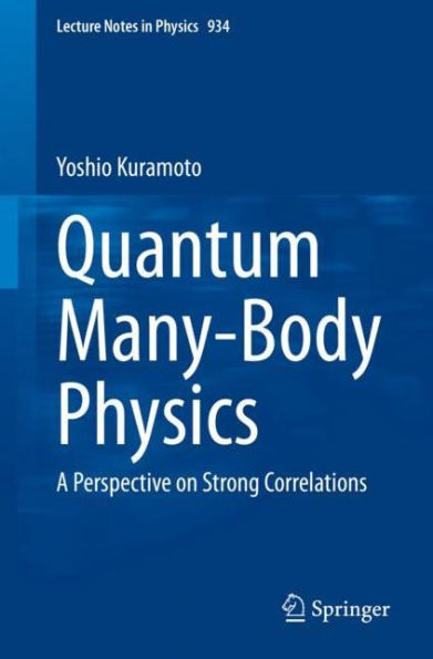 Quantum Many-Body Physics: A Perspective on Strong Correlations