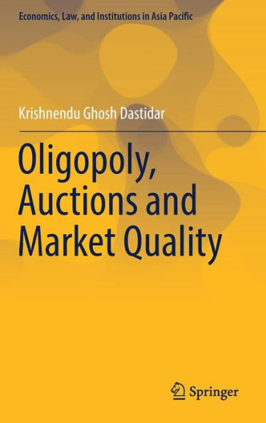 Oligopoly, Auctions and Market Quality