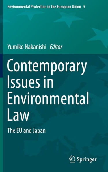 Contemporary Issues in Environmental Law: The EU and Japan