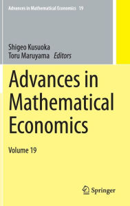 Title: Advances in Mathematical Economics Volume 19, Author: Shigeo Kusuoka