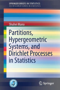 Title: Partitions, Hypergeometric Systems, and Dirichlet Processes in Statistics, Author: Shuhei Mano