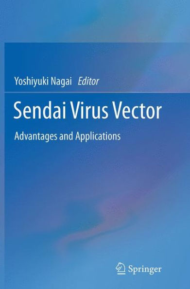 Sendai Virus Vector: Advantages and Applications
