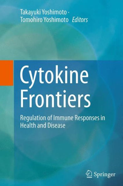 Cytokine Frontiers: Regulation of Immune Responses in Health and Disease