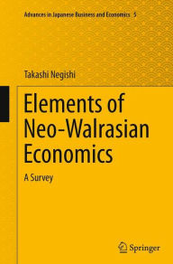 Title: Elements of Neo-Walrasian Economics: A Survey, Author: Takashi Negishi