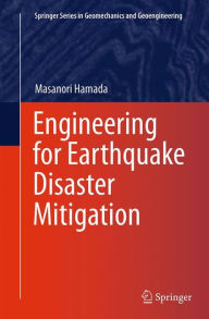 Title: Engineering for Earthquake Disaster Mitigation, Author: Masanori Hamada