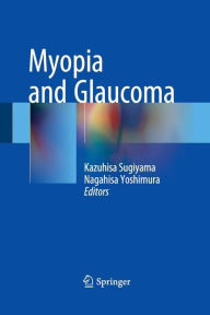 Title: Myopia and Glaucoma, Author: Kazuhisa Sugiyama