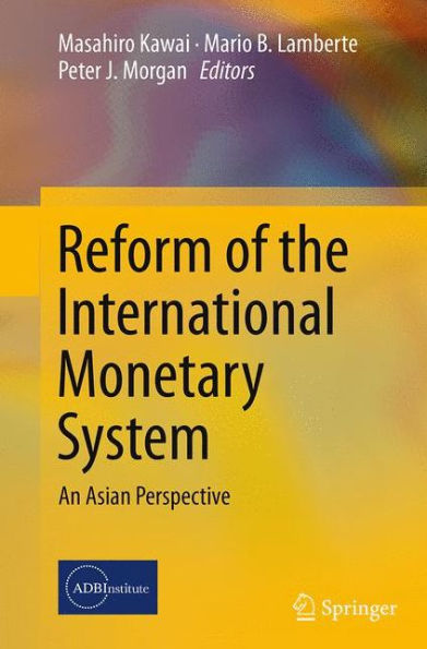 Reform of the International Monetary System: An Asian Perspective