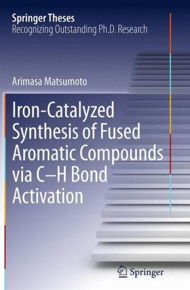 Iron-Catalyzed Synthesis of Fused Aromatic Compounds via C-H Bond Activation