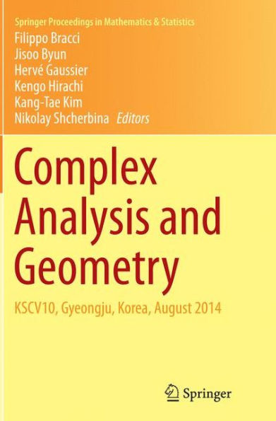 Complex Analysis and Geometry: KSCV10, Gyeongju, Korea, August 2014