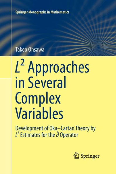 L² Approaches in Several Complex Variables: Development of Oka-Cartan Theory by L² Estimates for the d-bar Operator