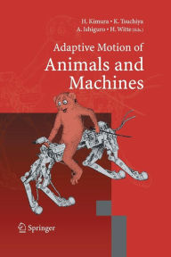 Title: Adaptive Motion of Animals and Machines, Author: Hiroshi Kimura