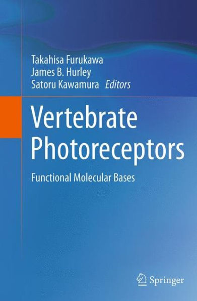 Vertebrate Photoreceptors: Functional Molecular Bases